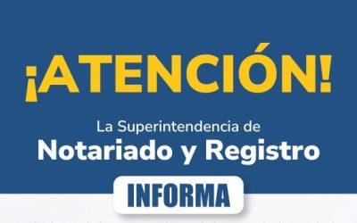 Información Superintendencia de Notariado y Registro